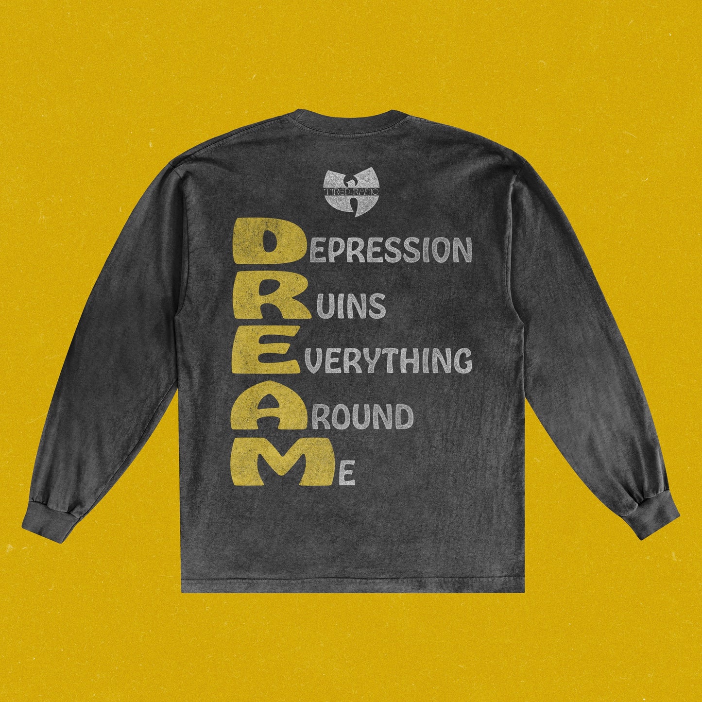 D.R.E.A.M. Long Sleeve Tee (Pre-Order)