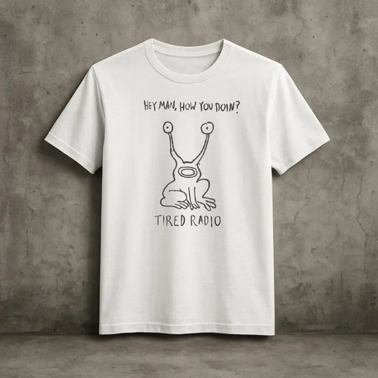 Hey Man, How You Doin? Tee